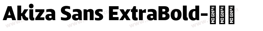 Akiza Sans ExtraBold字体转换